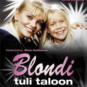 Blondi Tuli Taloon