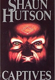 Captives (Shaun Hutson)