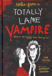 Notes From a Totally Lame Vampire (Tim Collins)