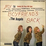 My Boyfriend's Back by the Angels