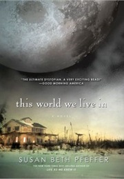 This World We Live in (Susan Beth Pfeffer)