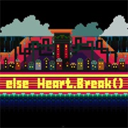 Else Heart.Break()