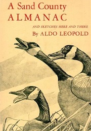 A Sand County Almanac (Aldo Leopold)