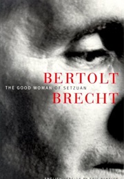 The Good Woman of Setzuan (Bertolt Brecht)