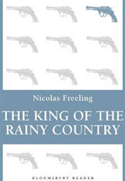 King of the Rainy Country (Nicolas Freeling)