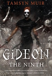 Gideon the Ninth (Tamsyn Muir)