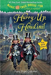Hurry Up, Houdini! (Mary Pope Osborne)
