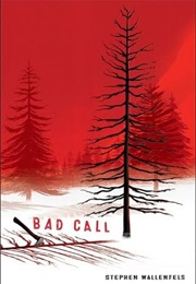 Bad Call (Stephen Wallenfels)