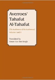 The Incoherence of the Incoherence (Averroes)