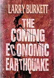 The Coming Economic Earthquake (Larry Burkett)
