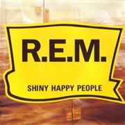 Shiny Happy People - R.E.M.