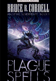 Plague of Spells (Bruce R. Cordell)