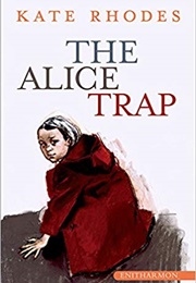 The Alice Trap (Kate Rhodes)