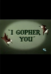 I Gopher You (1954)