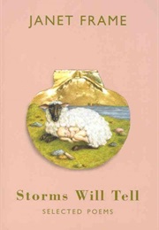 Storms Will Tell: Selected Poems (Janet Frame)