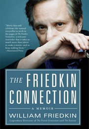The Friedkin Connection (William Friedkin)