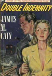 DOUBLE INDEMNITY James M Cain