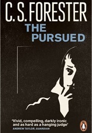 The Pursued (C.S. Forester)