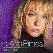 I Need You - Leann Rimes