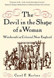 The Devil in the Shape of a Woman (Carol F. Karlsen)