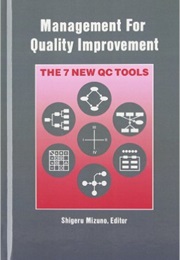 Management for Quality Improvement: The 7 New QC Tools (Shigeru Mizuno)