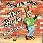 Swing the Mood - Jive Bunny & the Mastermixers