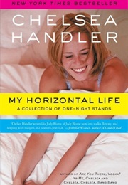 My Horizontal Life (Chelsea Handler)