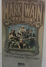 A Private History of a Campaign That Failed (Mark Twain)