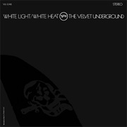 White Light / White Heat