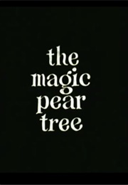 The Magic Pear Tree (1968)