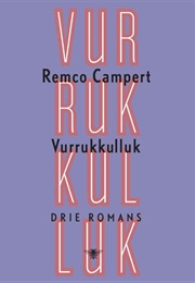 Het Leven Is Vurrukkulluk (Remco Campert)