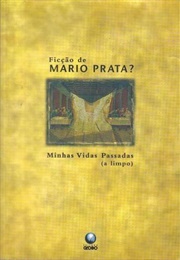 Minhas Vidas Passadas (A Limpo) (Mário Prata)