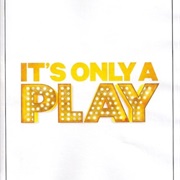 Its Only a Play