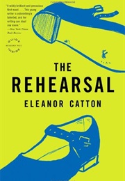 The Rehearsal (Eleanor Catton)