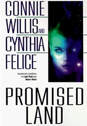 Promised Land (Connie Willis and Cynthia Felice)