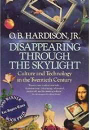 Disappearing Through the Skylight (O. B. Hardison Jr.)