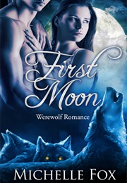 First Moon (Michelle Fox)