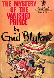 The Mystery of the Vanished Prince (Enid Blyton)
