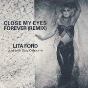 Close My Eyes (Forever) - Lita Ford &amp; Ozzy Osbourne