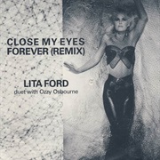 Close My Eyes (Forever) - Lita Ford & Ozzy Osbourne