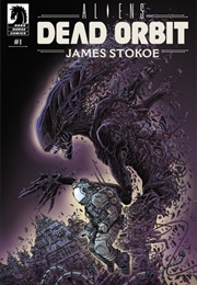 Aliens: Dead Orbit (James Stokoe)