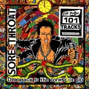 Disgrace to the Corpse of Sid SORE THROAT