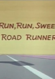 Run, Run, Sweet Road Runner (1965)