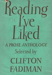 Reading I've Liked (Clifton Fadiman)