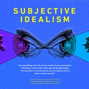 Subjective Idealism