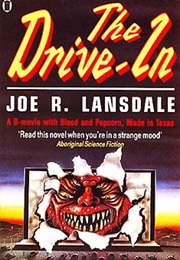 The Drive-In (Joe R. Lansdale)