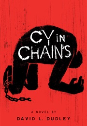 Cy in Chains (David L. Dudley)