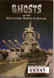 Ghosts on the Battleship USS North Carolina (2009)