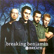 Breath - Breaking Benjamin