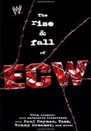 The Rise & Fall of ECW